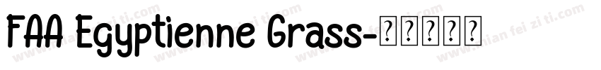 FAA Egyptienne Grass字体转换